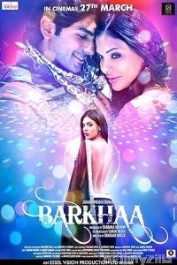 Barkhaa (2015) Hindi Movie